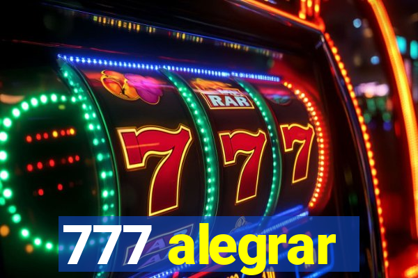 777 alegrar